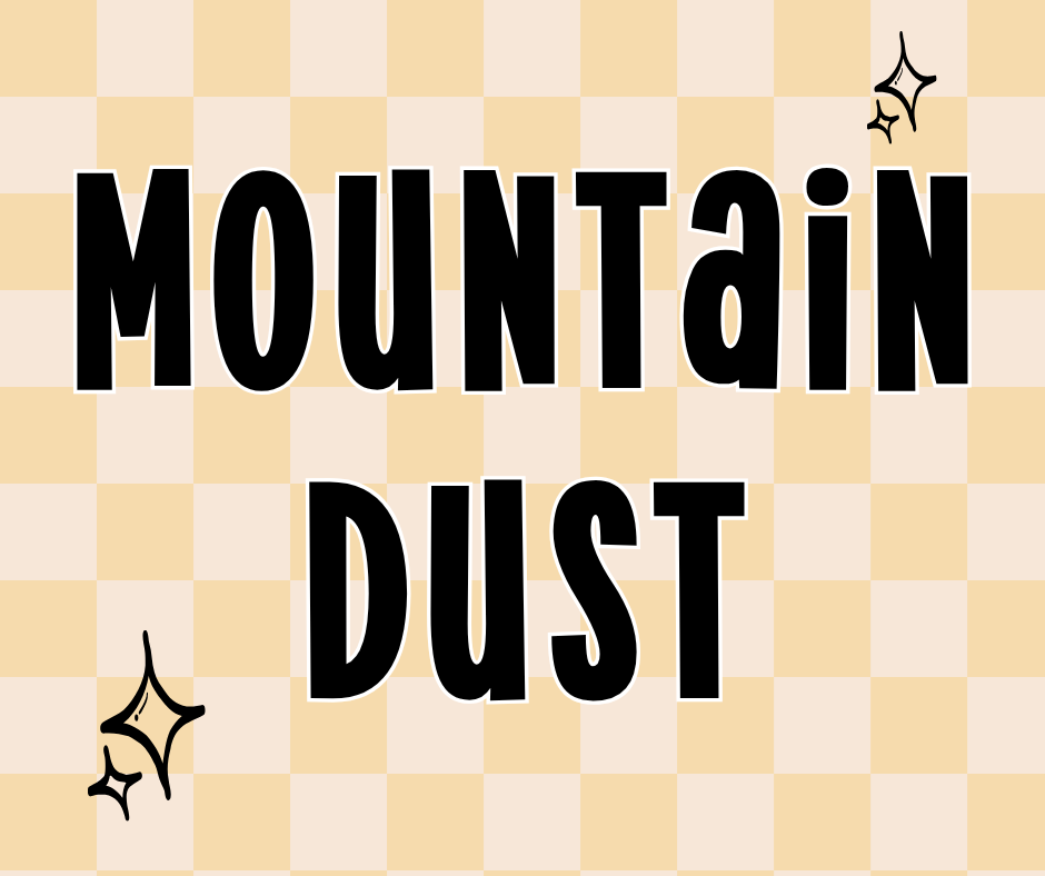 Mountain dust